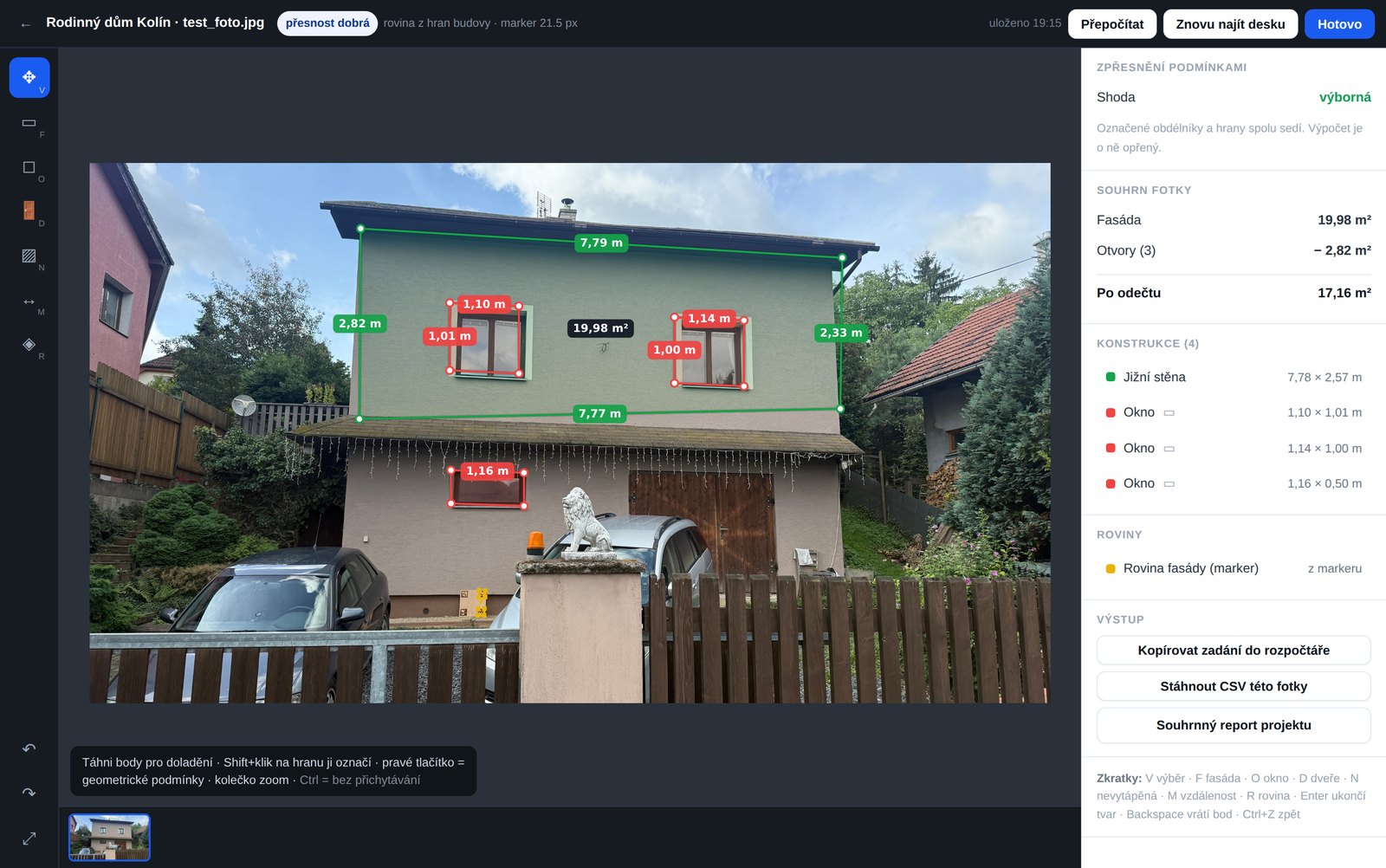 Editor měření: obtažená fasáda, okna a dveře s kótami
